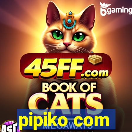 pipiko com